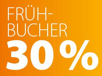 Frühbucher Rabatt 30%